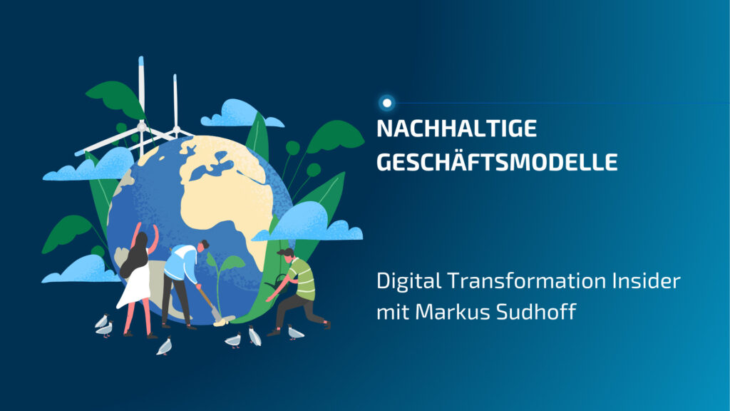 Nachhaltige Geschäftsmodelle Nachhaltige Geschäftsmodelle