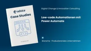 Case Study: Low-code Automationen mit Power Automate
