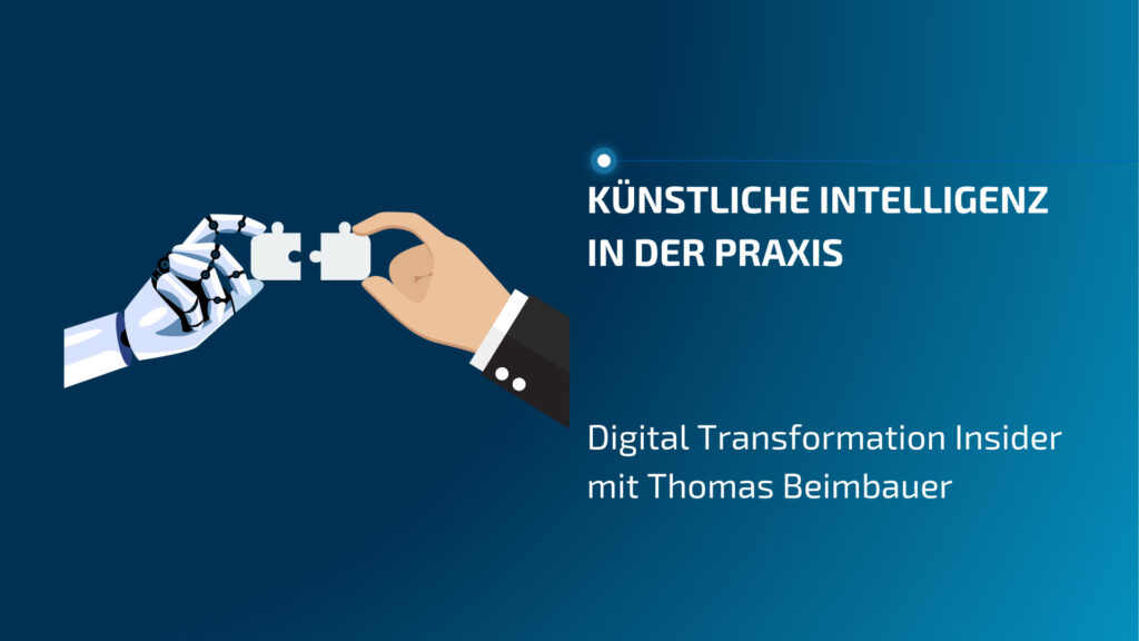 Künstliche Intelligenz in der Praxis