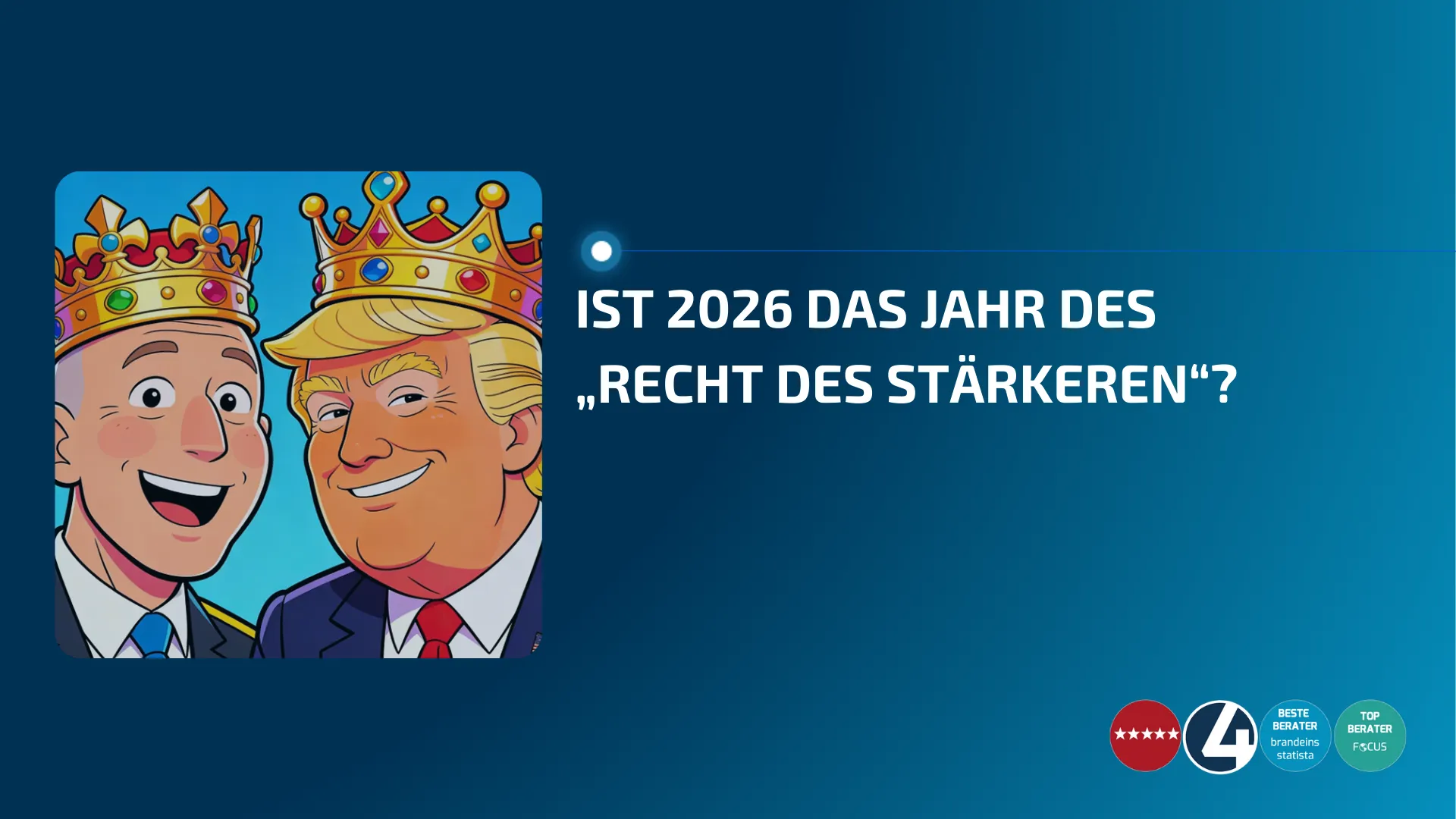 Karikatur zweier männlicher Figuren in Anzug und Krone, stilisiert dargestellt als Herrscher mit breitem Lächeln, auf einem blauen Hintergrund; daneben die provokante Textfrage: „Ist 2026 das Jahr des ‚Recht des Stärkeren‘?“ – Symbolik für Machtverhältnisse und Dominanz in der Plattformökonomie